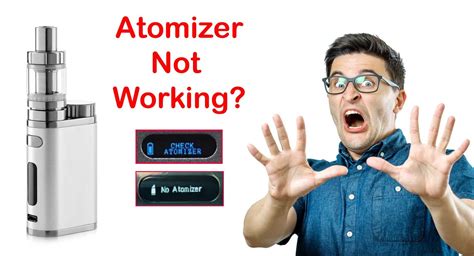 check atomizer not working.